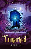 Unmarked Part 2 (eBook, ePUB)