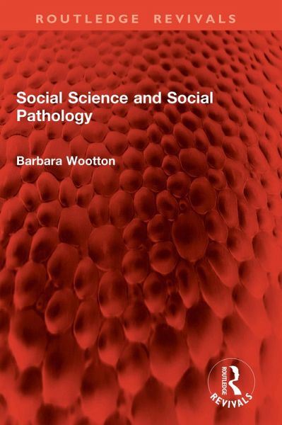Social Science and Social Pathology (eBook, PDF) Social Science and Social Pathology (eBook, PDF)