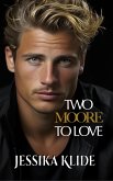 Two Moore to Love (The Hardcore Series, #13) (eBook, ePUB)