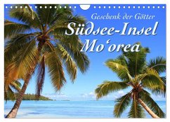 Südsee-Insel Mo'orea (Wandkalender 2025 DIN A4 quer), CALVENDO Monatskalender - Calvendo;Thiem-Eberitsch, Jana