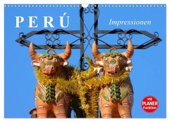Perú. Impressionen (Wandkalender 2025 DIN A3 quer), CALVENDO Monatskalender