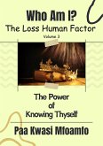 Who Am I?: The Power of Knowing Thyself (The Loss Human Factor, #3) (eBook, ePUB)