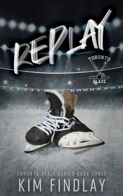 Cover Replay: A Hockey Romance (Toronto Blaze Series, #3) (eBook, ePUB)