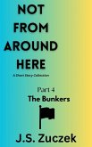 The Bunkers (Not From Around Here, #4) (eBook, ePUB)