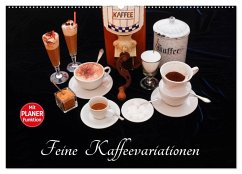 Feine Kaffeevariationen (Wandkalender 2025 DIN A2 quer), CALVENDO Monatskalender