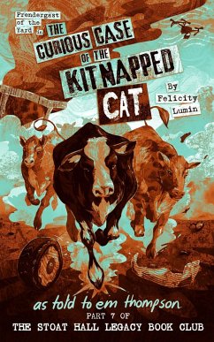 The Curious Case of the Kitnapped Cat (Stoat Hall, #7) (eBook, ePUB) - Thompson, Em