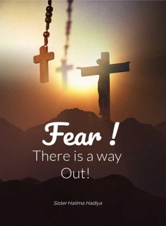 Cover Fear There is a Way Out! (eBook, ePUB)