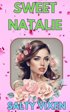 Sweet Natalie (eBook, ePUB) - Vixen, Salty