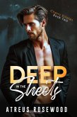 Deep in the Sheets (Cherry Estates, #2) (eBook, ePUB) Deep in the Sheets (Cherry Estates, #2) (eBook, ePUB)