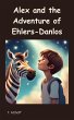 Alex and the Adventure of Ehlers-Danlos... - Bild 1
