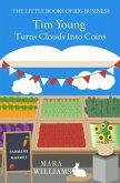 Tim Young Turns Clouds Into Coins (eBook, ePUB)