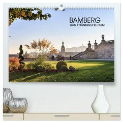 Bamberg - das fränkische Rom (hochwertiger Premium Wandkalender 2025 DIN A2 quer), Kunstdruck in Hochglanz - Calvendo;Thoermer, Val