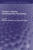 Toward a Holistic Developmental Psychology (eBook, PDF)