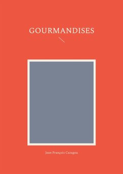 Gourmandises - Cazagou, Jean François