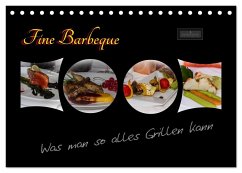 Fine Barbeque ¿ Was man so alles Grillen kann (Tischkalender 2025 DIN A5 quer), CALVENDO Monatskalender