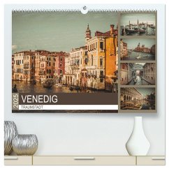 Traumstadt Venedig (hochwertiger Premium Wandkalender 2025 DIN A2 quer), Kunstdruck in Hochglanz