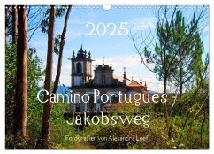 Camino Portugues - Jakobsweg (Wandkalender 2025 DIN A3 quer), CALVENDO Monatskalender