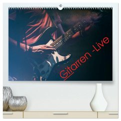 Gitarren - Live (hochwertiger Premium Wandkalender 2025 DIN A2 quer), Kunstdruck in Hochglanz - Calvendo;Knaack, Martin