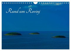 Rund um Rovinj (Wandkalender 2025 DIN A4 quer), CALVENDO Monatskalender