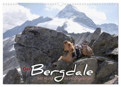 Der Bergdale - mit Hund im Hochgebirge (Wandkalender 2025 DIN A3 quer), CALVENDO Monatskalender