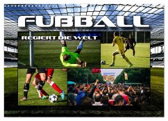 Fußball regiert die Welt (Wandkalender 2025 DIN A3 quer), CALVENDO Monatskalender - Calvendo;Bleicher, Renate