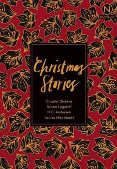 Christmas Stories - Dickens, Charles;Lagerlös, Selma;Andersen, H. C.