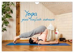 Yoga - ganz einfach zuhause (Wandkalender 2025 DIN A4 quer), CALVENDO Monatskalender