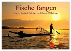 Fische fangen - harte Arbeit hinter schönen Bildern (Wandkalender 2025 DIN A2 quer), CALVENDO Monatskalender