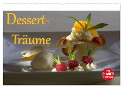 Dessert - Träume (Wandkalender 2025 DIN A2 quer), CALVENDO Monatskalender - Calvendo;Bau, Stefan