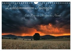 Lichtstimmungen Thüringen - Eine Reise von Morgens bis Abends (Wandkalender 2025 DIN A4 quer), CALVENDO Monatskalender
