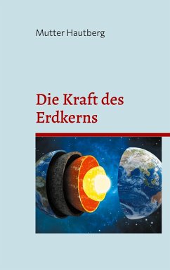 Die Kraft des Erdkerns - Hautberg, Mutter