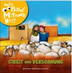 Mein Bibel-Mitmach-Heft - Streit und Versöhnung Mein Bibel-Mitmach-Heft - Streit und Versöhnung
