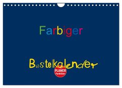 Farbiger Bastelkalender (Wandkalender 2025 DIN A4 quer), CALVENDO Monatskalender