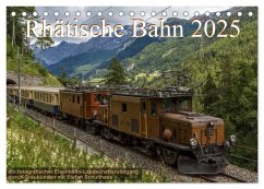 Rhätische Bahn 2025 (Tischkalender 2025 DIN A5 quer), CALVENDO Monatskalender