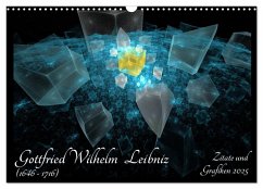 Gottfried Wilhelm Leibniz - Zitate und Grafiken 2025 (Wandkalender 2025 DIN A3 quer), CALVENDO Monatskalender