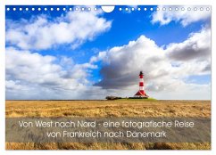 Von West nach Nord - eine fotografische Reise von Frankreich nach Dänemark (Wandkalender 2025 DIN A4 quer), CALVENDO Monatskalender - Calvendo;Peters, Reemt