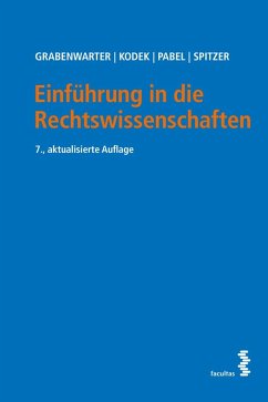 Einführung in die Rechtswissenschaften - Grabenwarter, Christoph; Kodek, Georg; Pabel, Katharina; Spitzer, Martin
