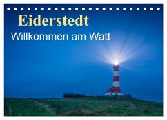 Eiderstedt - Willkommen am Watt (Tischkalender 2025 DIN A5 quer), CALVENDO Monatskalender