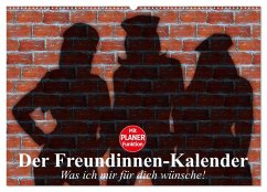 Der Freundinnen-Kalender. Was ich mir für dich wünsche! (Wandkalender 2025 DIN A2 quer), CALVENDO Monatskalender