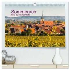 Sommerach - Perle der Mainschleife (hochwertiger Premium Wandkalender 2025 DIN A2 quer), Kunstdruck in Hochglanz