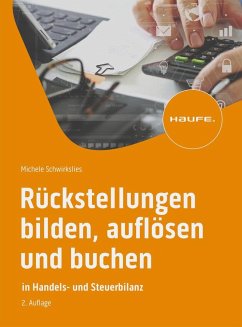 Rückstellungen bilden, auflösen und buchen - Schwirkslies, Michele