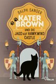 Kater Brown und die Jagd auf Hawkwind Castle