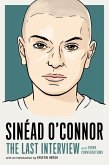 Sinéad O'Connor: The Last Interview (eBook, ePUB)