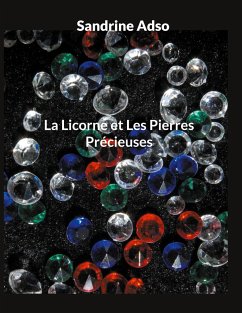 La Licorne et Les Pierres Précieuses - Adso, Sandrine