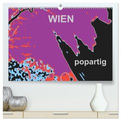 WIEN popartig (hochwertiger Premium Wandkalender 2025 DIN A2 quer), Kunstdruck in Hochglanz - Calvendo;sock, reinhard