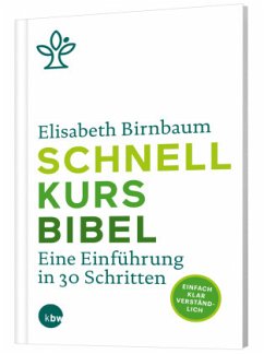 Schnellkurs Bibel - Birnbaum, Elisabeth