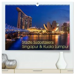 Städte Südostasiens - Singapur & Kuala Lumpur (hochwertiger Premium Wandkalender 2025 DIN A2 quer), Kunstdruck in Hochglanz