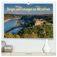 Burgen und Festungen am Mittelrhein (hochwertiger Premium Wandkalender 2025 DIN A2 quer), Kunstdruck in Hochglanz