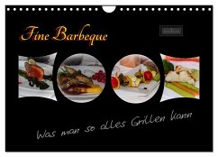 Fine Barbeque ¿ Was man so alles Grillen kann (Wandkalender 2025 DIN A4 quer), CALVENDO Monatskalender