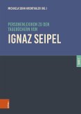 Personenlexikon zu den Tagebüchern von Ignaz Seipel